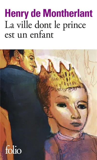 La ville dont le prince est un enfant : pièce en trois actes, texte de 1967
