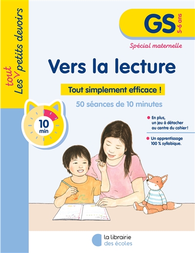 Vers la lecture, GS, 5-6 ans : tout simplement efficace ! : 50 séances de 10 minutes