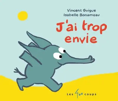 J'ai trop envie