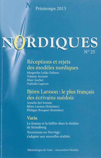 Nordiques, n° 25. Réceptions et rejets des modèles nordiques. Björn Larsson : le plus français des écrivains suédois