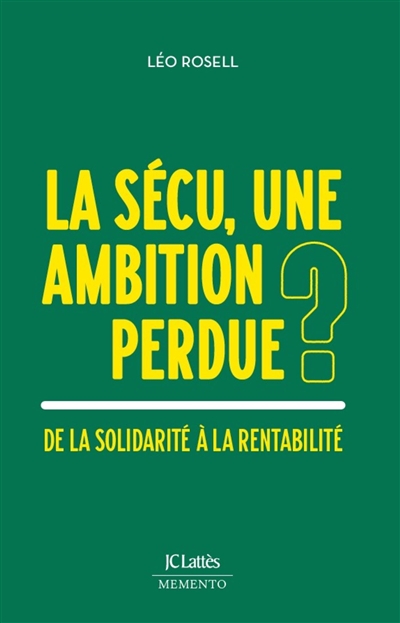 La Sécu, une ambition...