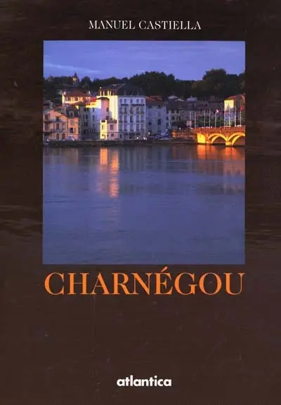 Charnégou : Battite, Benat, la Jeannote et les autres...