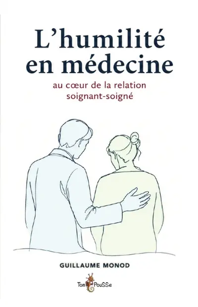 L'humilité en médecine : au coeur de la relation médecin-malade