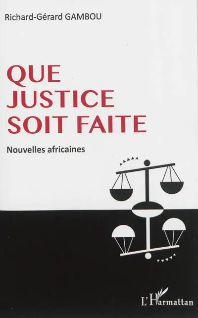 Que justice soit faite : nouvelles africaines