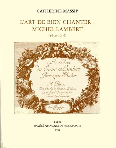 L'art de bien chanter : Michel Lambert : 1610-1696