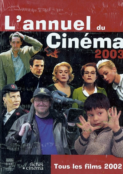 L'annuel du cinéma 2003 : tous les films 2002