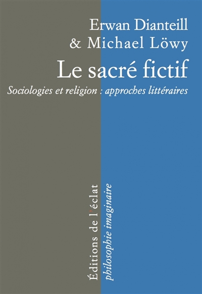 Le sacré fictif : sociologies et religion : approches littéraires