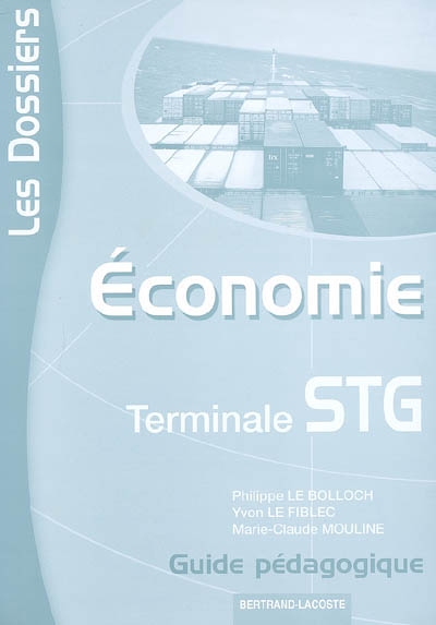 Economie Terminale STG : guide pédagogique