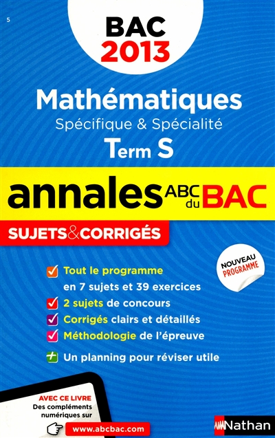 Mathématiques, terminale S, spécifique & spécialité : bac 2013
