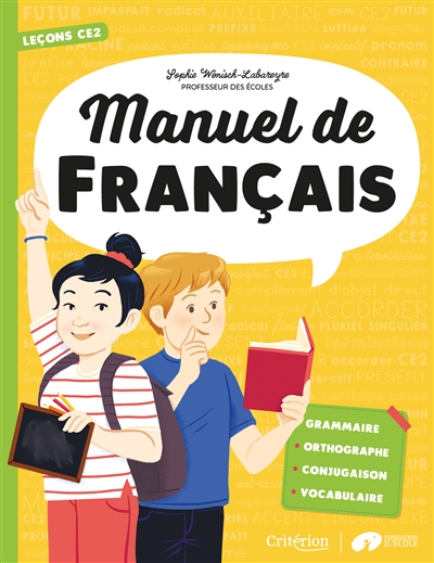 Manuel de français : leçons CE2 : grammaire, orthographe, conjugaison, vocabulaire