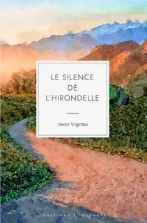 Le silence de l'hirondelle