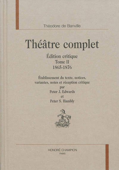 Théâtre complet : édition critique. Vol. 2. 1865-1876
