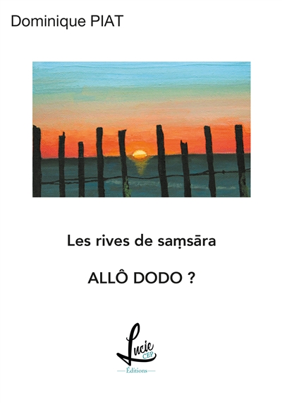 Allo Dodo ? : Les rives de Samsarã