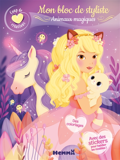 Coup de coeur créations : Mon bloc de styliste : Animaux magiques - Des coloriages - Avec des stickers pour habiller les modèles !