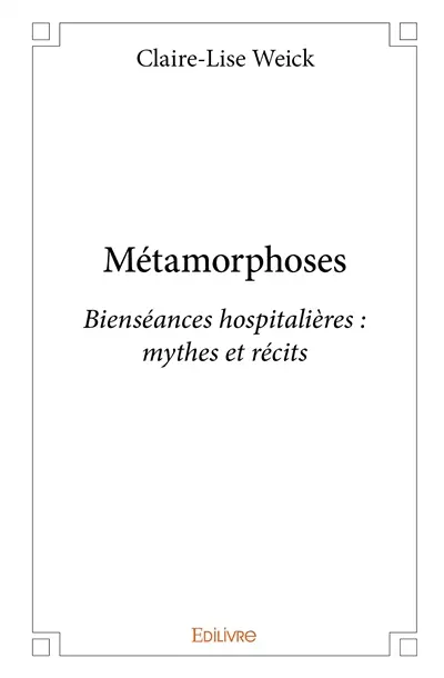 Métamorphoses : Bienséances hospitalières : mythes et récits