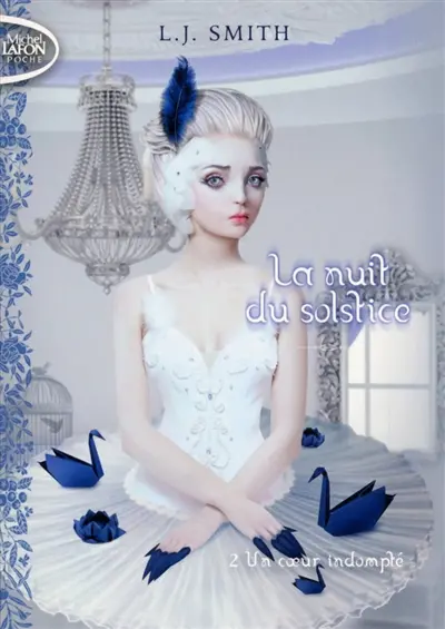 La nuit du solstice. Vol. 2. Un coeur indompté