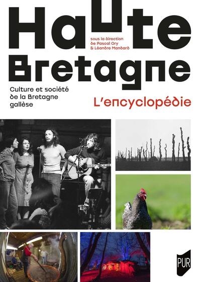 Haute-Bretagne, l'encyclopédie : culture et société de la Bretagne gallèse