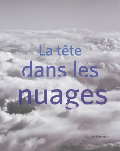 La tête dans les nuages