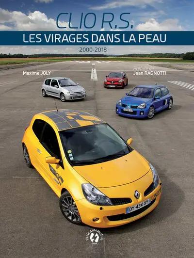 Clio R.S. : les virages dans la peau : 2000-2018
