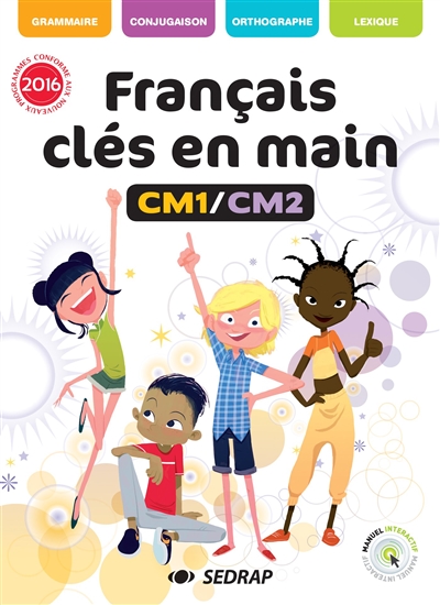 Français clés en main CM1-CM2 : 10 manuels + la version interactive
