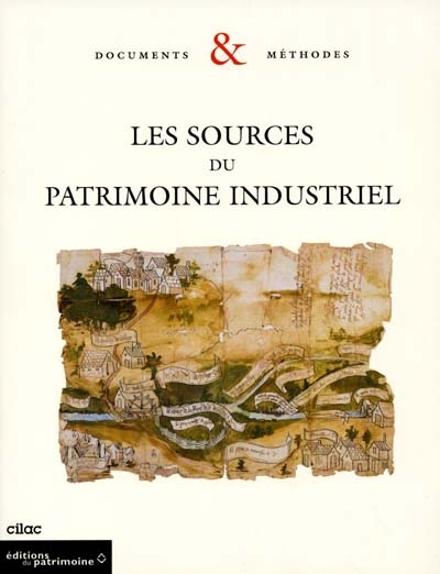 Les sources du patrimoine industriel