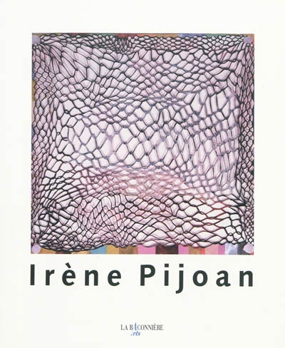 Irène Pijoan (1953-2004) : retrospective