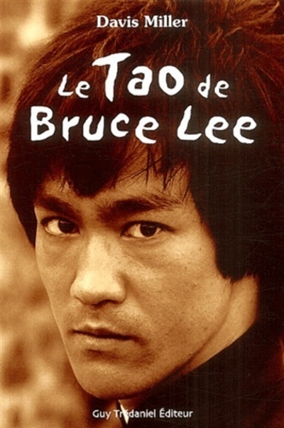 Le tao de Bruce Lee : une mémoire martiale