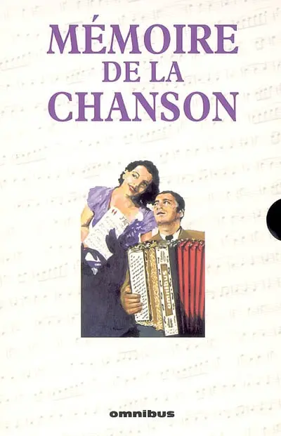 Mémoire de la chanson : 2400 chansons du Moyen-Age à 1945
