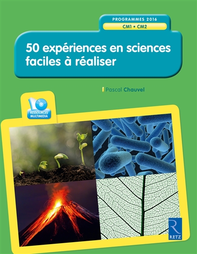 50 expériences en sciences faciles à réaliser, CM1-CM2 : programmes 2016