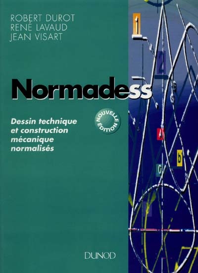 Normadess : dessin technique et construction mécanique normalisés