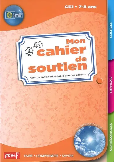 Mon cahier de soutien e = m6, CE1 7-8 ans : la météorologie
