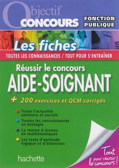 Réussir le concours aide-soignant : 200 exercices et QCM corrigés