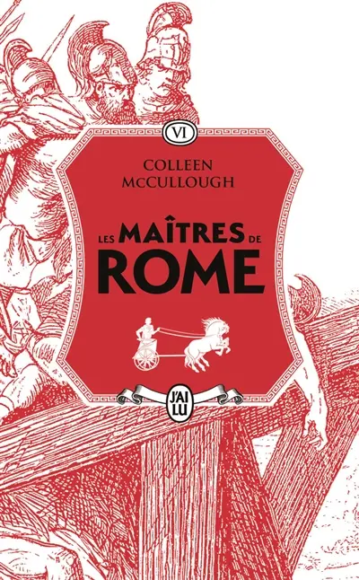 Les maîtres de Rome. Vol. 6. Le glaive et la soie