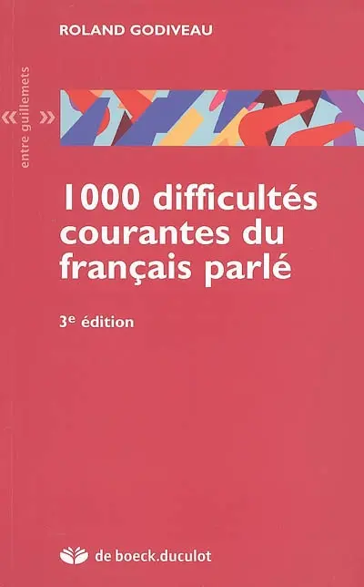 1.000 difficultés courantes du français parlé