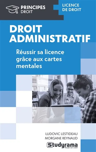 Droit administratif : l'essentiel de la licence en cartes mentales