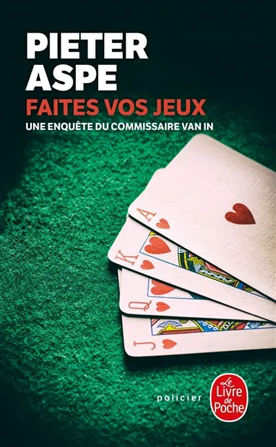 Une enquête du commissaire Van In. Vol. 16. Faites vos jeux