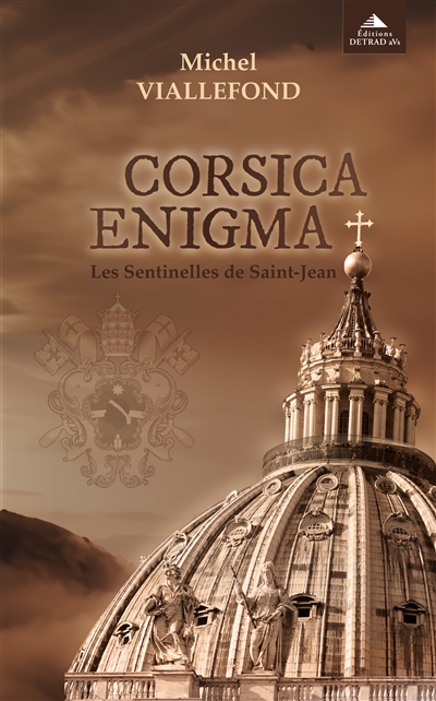 Corsica enigma : les sentinelles de saint Jean
