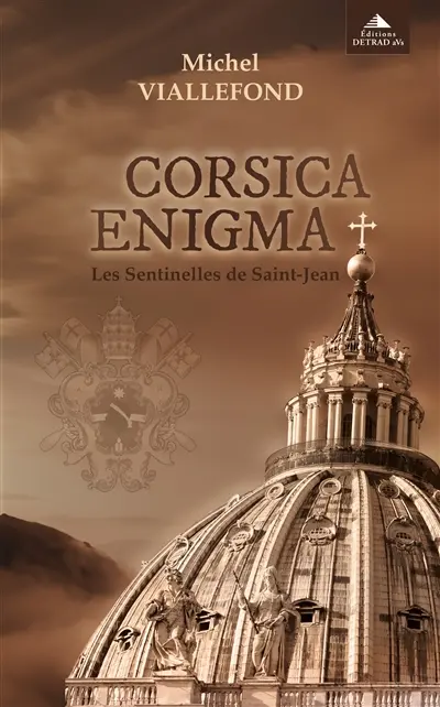 Corsica enigma : les sentinelles de saint-Jean
