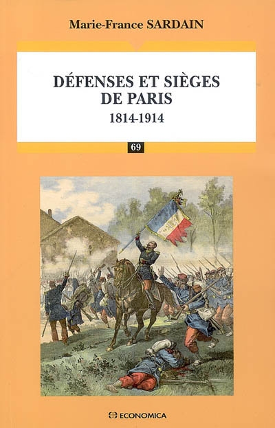 Défenses et sièges de Paris : 1814-1914