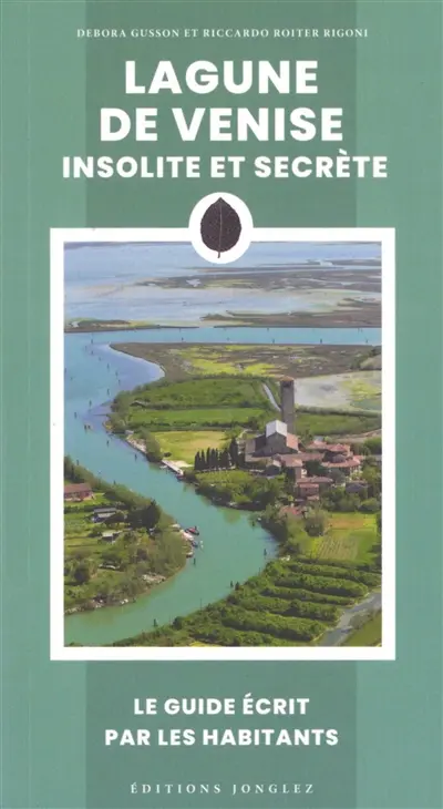 Lagune de Venise insolite et secrète