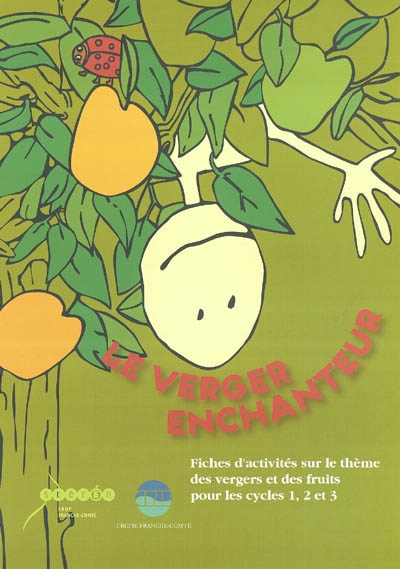 Le verger enchanteur :...