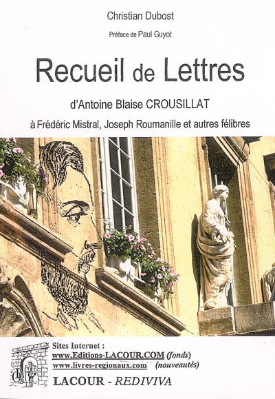 Recueil de lettres adressées à Joseph Roumanille, Frédéric Mistral et leurs contemporains