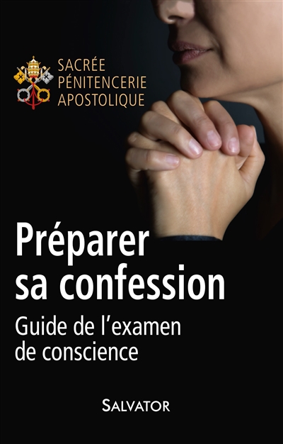 Préparer sa confession : guide de l'examen de conscience