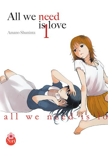 All we need is love. Vol. 1