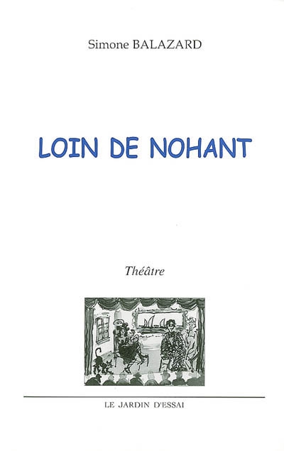 Loin de Nohant : théâtre