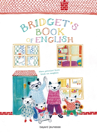 Bridget's book of English : mon premier livre tout en anglais