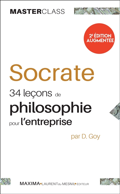 Socrate : 34 leçons de philosophie pour l'entreprise