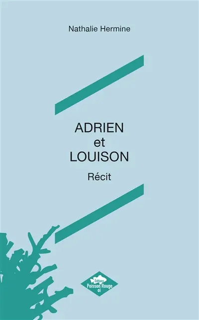 ADRIEN ET LOUISON