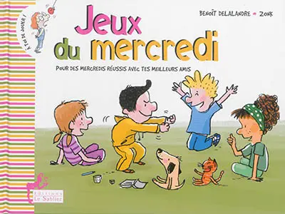 Jeux du mercredi : pour des mercredis réussis avec tes meilleurs amis