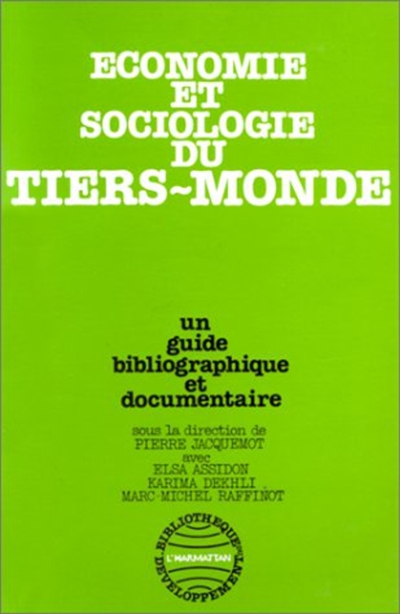 Economie et sociologie du Tiers-Monde : Un Guide bibliographique et documentaire